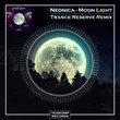 Neonica - Moon Light (Trance Reserve Remix)