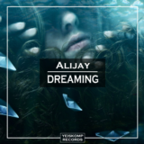 Alijay - Dreaming (Original Mix)