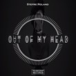 Stefre Roland - Out Of My Head (Original Mix)