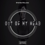 Stefre Roland - Out Of My Head (Original Mix)