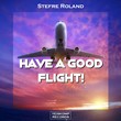 Stefre Roland - Have A Good Flight! (Original Mix)