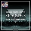 Shadows (Elite Electronic Dub Mix)