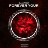 Elian West - Forever Your (Original Mix)