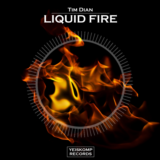 Tim Dian - Liquid Fire (Original Mix)