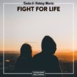 Evebe & Ashley Marie - Fight For Life (Vocal Mix)