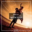 Seejay - With You (Extended Mix)