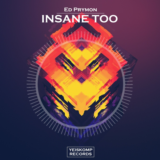 Ed Prymon - Insane Too (Original Mix)