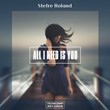 Stefre Roland - All I Need Is You (Original Mix)