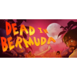 Dead In Bermuda КЛЮЧ СРАЗУ / STEAM KEY