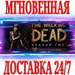 ✅The Walking Dead: Season Two⭐Steam\РФ+Весь Мир\Key⭐+🎁