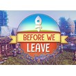 Before We Leave - EPIC GAMES ACCESS OFFLINE