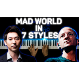 Mad World in 7 Styles