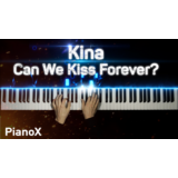 Kina - Can We Kiss Forever?