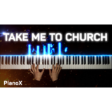 Hozier - Take Me To Church