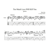 Too much love will kill you (Queen) для гитары
