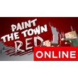 ⭐️ Paint the Town Red - STEAM ONLINE (Region Free)