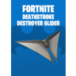 FORTNITE Deathstroke Destroyer Glider EPIC GAMES KEY