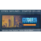 Cities: Skylines - Starter Deluxe Edition STEAM РОССИЯ