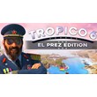 Tropico 6 — El Prez Edition (STEAM) Account 🌍GLOBAL