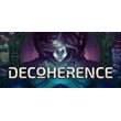 Decoherence 💎 STEAM GIFT RU