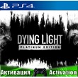 🎮Dying Light: Platinum Edition (PS4/RUS) Активация✅
