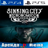 🎮The Sinking City Necronomicon (PS4/PS5/RUS) Аренда 🔰