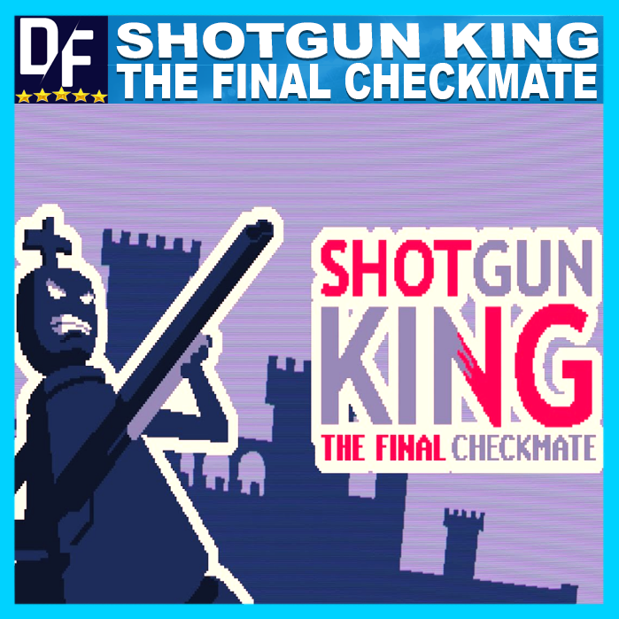 Shotgun King: the Final Checkmate.