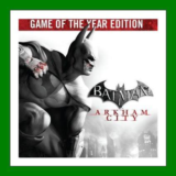 ✅Batman: Arkham City Game of the Year Edition✔️Steam✅