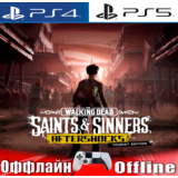 🎮The Walking Dead Saints Sinners PS4/PS5/VR Оффлайн⭕️