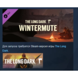 The Long Dark: WINTERMUTE 💎 DLC STEAM РОССИЯ