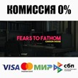 Fears to Fathom - Episode 3 STEAM•RU ⚡️AUTO 💳0% CARDS