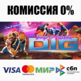 DIG - Deep In Galaxies +ВЫБОР STEAM•RU ⚡️АВТО 💳0%