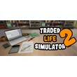 Trader Life Simulator 2 +Trader Life Simulator | Steam