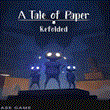 🖤 A Tale of Paper: Refolded | Epic Games (EGS) | PC 🖤