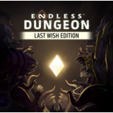 ENDLESS Dungeon. Last Wish Ed. | OFFLINE🔥АВТОАКТИВАЦИЯ