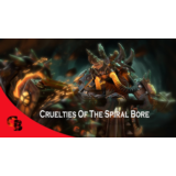 ✅Cruelties of the Spiral Bore✅Collector's Cache 2018✅