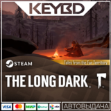 The Long Dark: Tales from the Far Territory 🚀АВТО💳0%