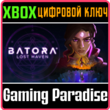 ❗BATORA: LOST HAVEN❗XBOX ONE/X|S🔑КЛЮЧ❗