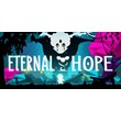 ⭐️ Eternal Hope [Steam/Global] [Cashback]