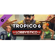 Tropico 6 - Lobbyistico DLC * STEAM RU ⚡ АВТО 💳0%