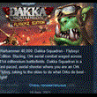 Warhammer 40,000: Dakka Squadron Flyboyz Edition STEAM