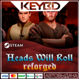 Heads Will Roll: Reforged · Steam Gift 🚀АВТОДОСТВКА