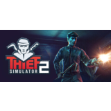 Thief Simulator 2 (Steam Gift/RU) АВТОДОСТАВКА