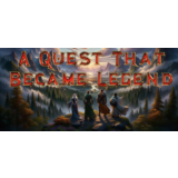A Quest That Became Legend STEAM KEY REGION FREE GLOBAL