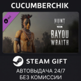 Hunt: Showdown - Bayou Wraith✅STEAM GIFT AUTO✅RU/ДР