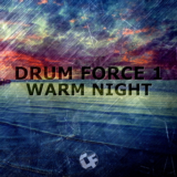 Drum Force 1 - Warm Night [CF012]