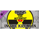 Crisis in the Kremlin: The Accident DLC * STEAM RU🔥