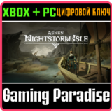 ❗ASHEN: NIGHTSTORM ISLE❗XBOX ONE/X|S+ПК🔑КЛЮЧ❗