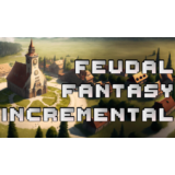 🔥 🔥 Feudal Fantasy Incremental | Steam РУ+UA+KZ+СНГ🔥