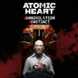 ✅ Atomic Heart - Annihilation Instinct